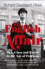 An English Affair : Sex, Class and Power in the Age of Profumo - Book