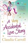 A Very Accidental Love Story - eBook