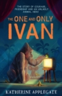 The One and Only Ivan - Book