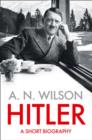 Hitler : A Short Biography - eBook