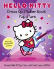 Hello Kitty Pop Stars (Dress Up Sticker Book) : Part 1 - Book