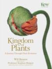 The Kingdom of Plants : A Journey Through Their Evolution - Book