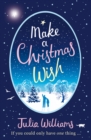 Make A Christmas Wish - eBook