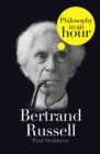 Bertrand Russell: Philosophy in an Hour - eBook