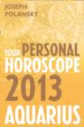 Aquarius 2013: Your Personal Horoscope - eBook