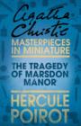 The Tragedy of Marsdon Manor : A Hercule Poirot Short Story - eBook