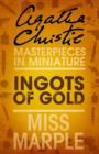 Ingots of Gold : A Miss Marple Short Story - eBook