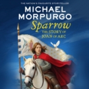 Sparrow : The Story of Joan of ARC - eAudiobook