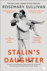 Stalin's Daughter: The Extraordinary and Tumultuous Life of Svetlana Alliluyeva - eBook