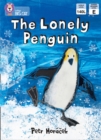 The Lonely Penguin : Blue/ Band 4 - eBook