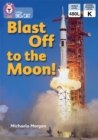Blast Off to the Moon : Band 4/Blue - eBook