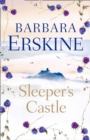 Sleeper's Castle : An Epic Historical Romance from the Sunday Times Bestseller - Book
