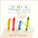 The Day The Crayons Quit - Book