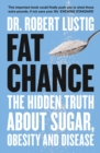 Fat Chance : The bitter truth about sugar - eBook