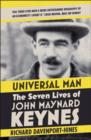 Universal Man : The Seven Lives of John Maynard Keynes - Book