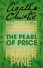 The Pearl of Price : An Agatha Christie Short Story - eBook