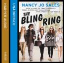 The Bling Ring : How a Gang of Fame-Obsessed Teens Ripped off Hollywood and Shocked the World - eAudiobook
