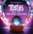 Tobias and the Super Spooky Ghost Book (Read Aloud) - eBook