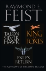 The Complete Conclave of Shadows Trilogy : Talon of the Silver Hawk, King of Foxes, Exile’s Return - eBook