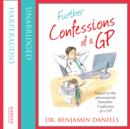 Further Confessions of a GP - eAudiobook