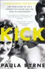 Kick : The True Story of Kick Kennedy, JFK’s Forgotten Sister, and the Heir to Chatsworth - Book