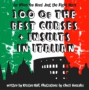 100 Of The Best Curses and Insults In Italian : A Toolkit for the Testy Tourist - eBook