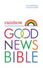 Rainbow Good News Bible (GNB) : The Bestselling Children's Bible - eBook