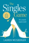 The Singles Game : Secrets and Scandal, the Smash Hit Read of the Summer - Book