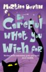 Be Careful What You Wish For - eBook