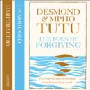The Book of Forgiving : The Fourfold Path for Healing Ourselves and Our World - eAudiobook