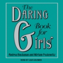 The Daring Book for Girls - eAudiobook