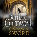 Sharpe’s Sword : The Salamanca Campaign, June and July 1812 - eAudiobook