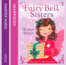 The Fairy Bell Sisters: Winter Magic - eAudiobook