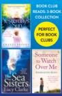 Book Club Reads: 3-Book Collection : Yesterday’S Sun, the Sea Sisters, Someone to Watch Over Me - eBook