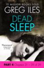 Dead Sleep: Part 4, Chapters 21 to 29 - eBook
