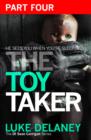 The Toy Taker: Part 4, Chapter 10 to 15 - eBook