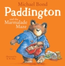Paddington and the Marmalade Maze (Read Aloud) - eBook
