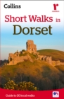 Short Walks in Dorset : Guide to 20 Local Walks - Book