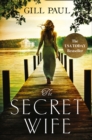 The Secret Wife : A Captivating Story of Romance, Passion and Mystery - Book