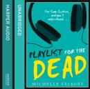 Playlist for the Dead - eAudiobook