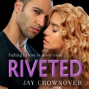 Riveted - eAudiobook