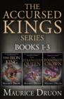 The Accursed Kings Series Books 1-3 : The Iron King, The Strangled Queen, The Poisoned Crown - eBook