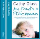My Dad’s a Policeman - eAudiobook