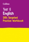 Year 6 English KS2 SATs Targeted Practice Workbook : For the 2024 Tests - Book
