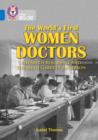 The World’s First Women Doctors: Elizabeth Blackwell and Elizabeth Garrett Anderson : Band 16/Sapphire - Book