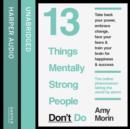13 Things Mentally Strong People Don't Do - eAudiobook