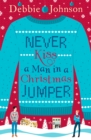 Never Kiss a Man in a Christmas Jumper - eBook
