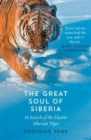 The Great Soul of Siberia : In Search of the Elusive Siberian Tiger - Book