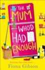 The Mum Who’d Had Enough - Book