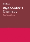 AQA GCSE 9-1 Chemistry Revision Guide : Ideal for the 2025 and 2026 Exams - Book